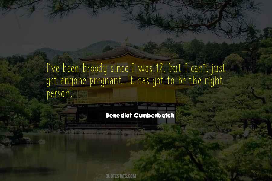 Be The Right Person Quotes #358661