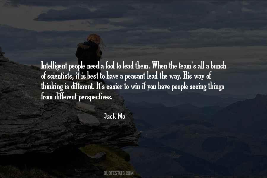 We All Have Different Perspectives Quotes #124113