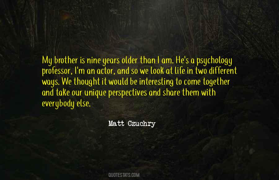 We All Have Different Perspectives Quotes #78334