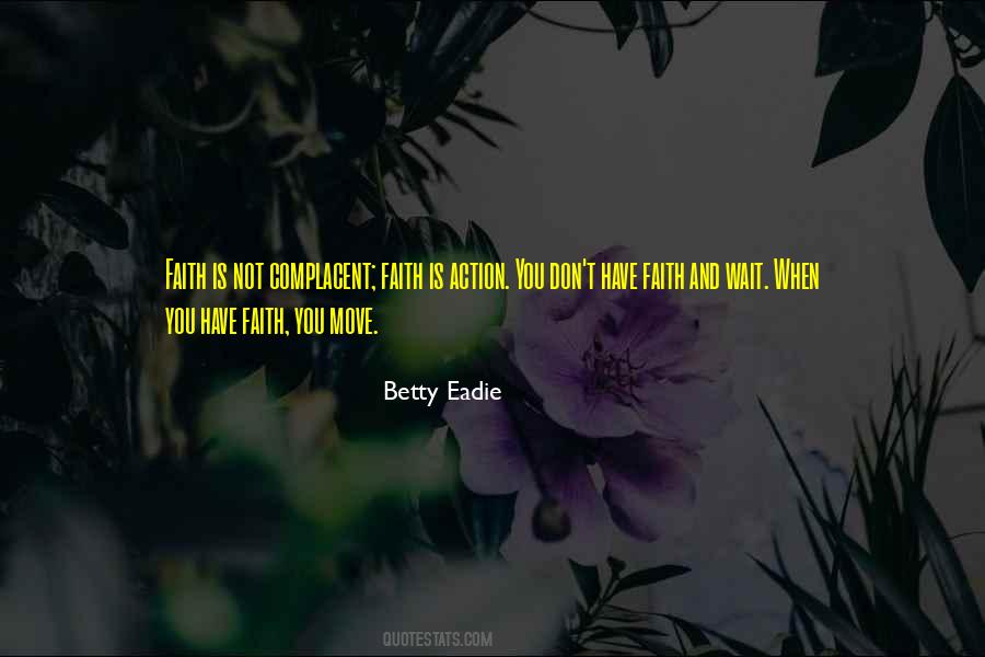 Don't Be Complacent Quotes #1505491