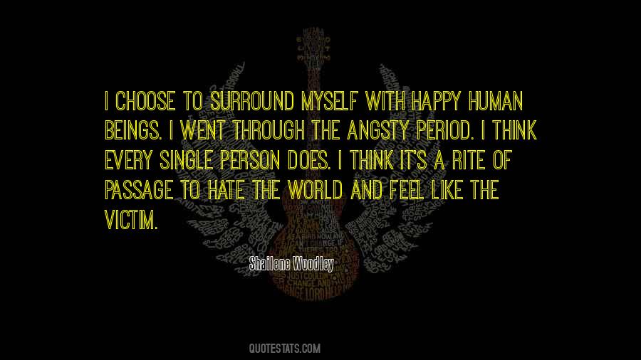 You May Only Be One Person To The World Quotes #32689