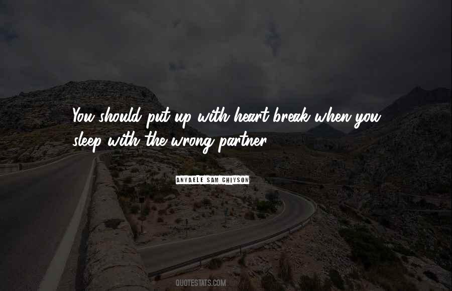 When You Break Up Quotes #1269847