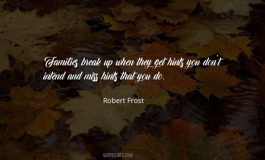 When You Break Up Quotes #912117