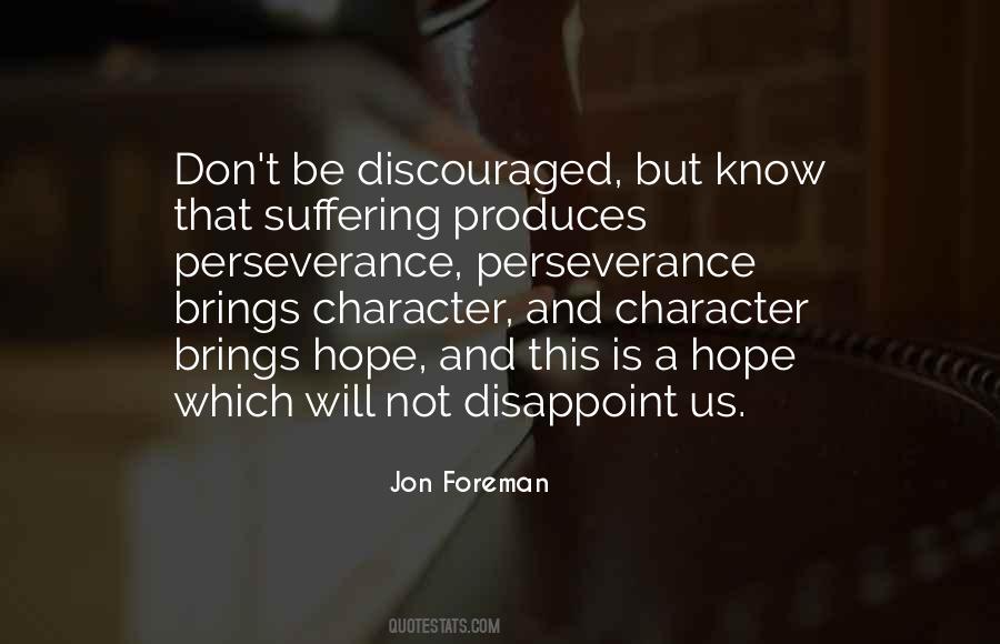 Don't Be Discouraged Quotes #1666990