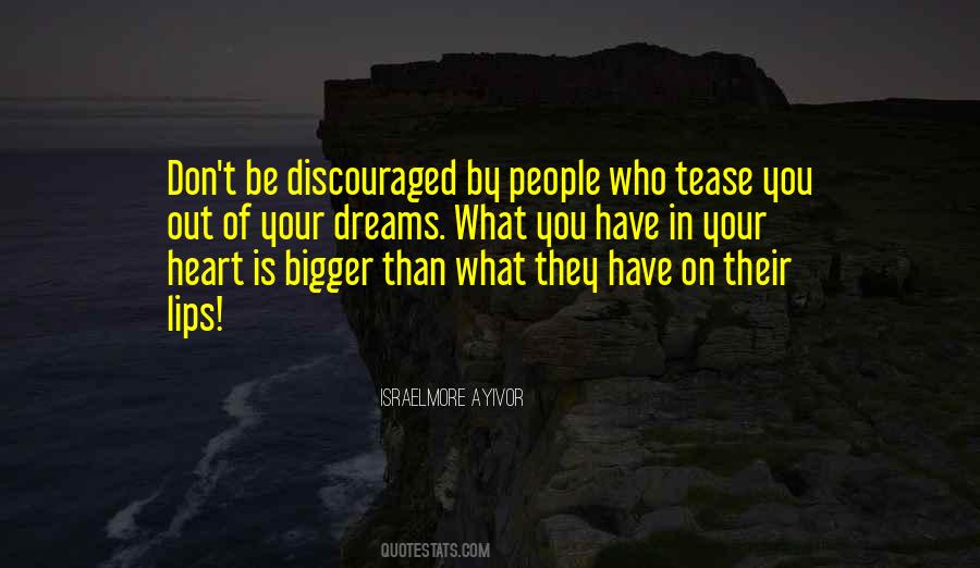 Don't Be Discouraged Quotes #533321