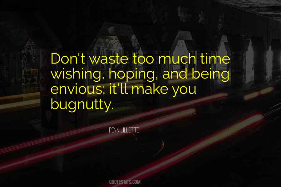 Don't Be Envious Of Others Quotes #1029552