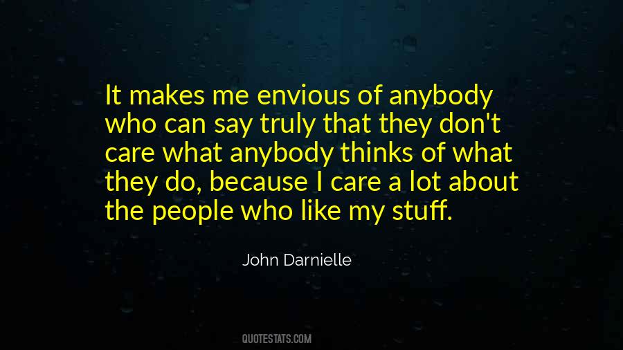 Don't Be Envious Of Others Quotes #1445796