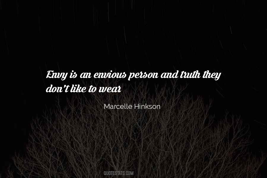 Don't Be Envious Of Others Quotes #1544151