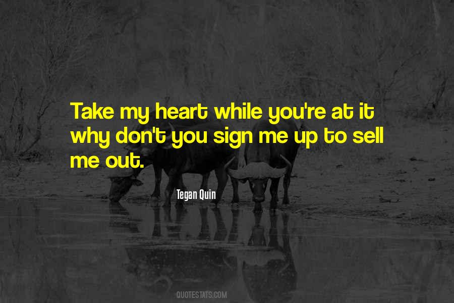 Theres Only So Much A Heart Can Take Quotes #108390