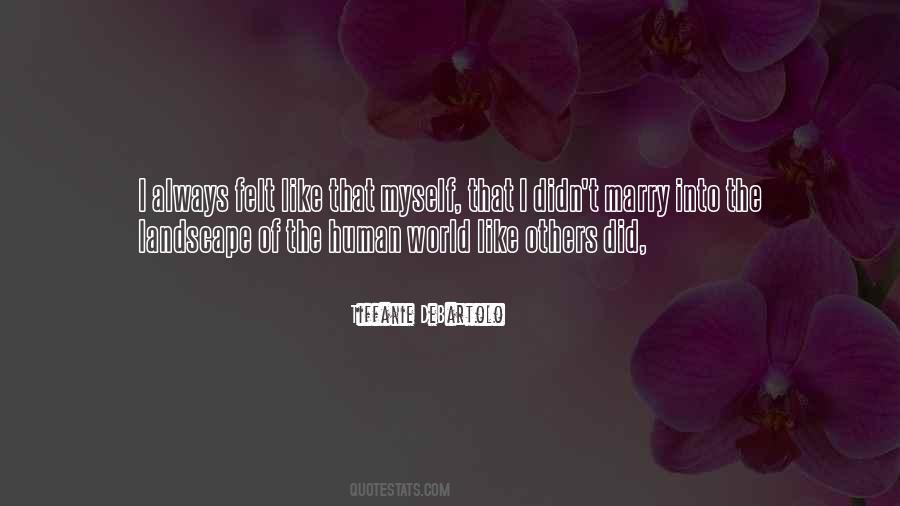 Quotes About The Human World #1386587