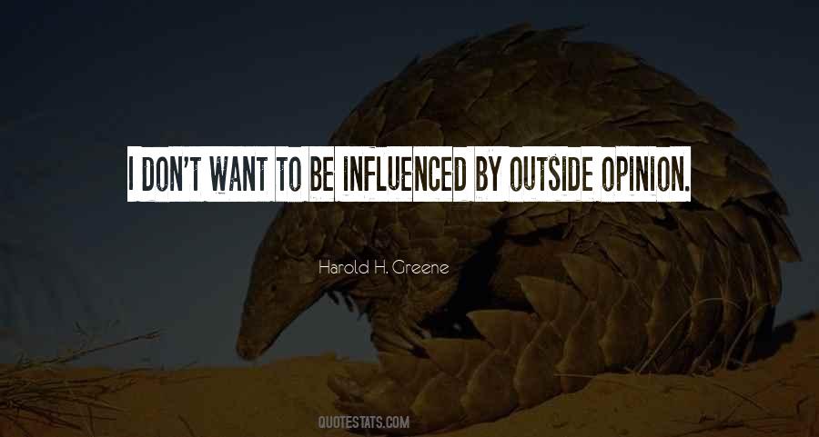 Don't Be Influenced By Others Quotes #663453