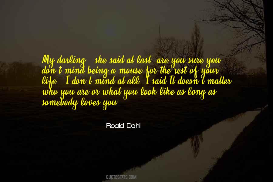 Don't Be Like The Rest Of Them Darling Quotes #1553593