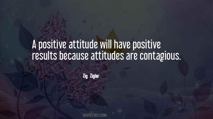 Have A Positive Attitude Quotes #1529903
