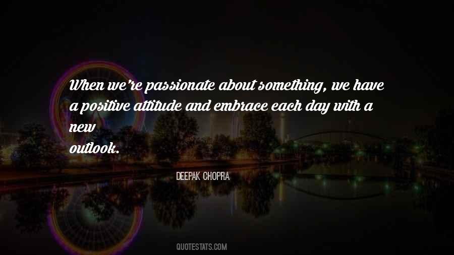 Have A Positive Attitude Quotes #1651429