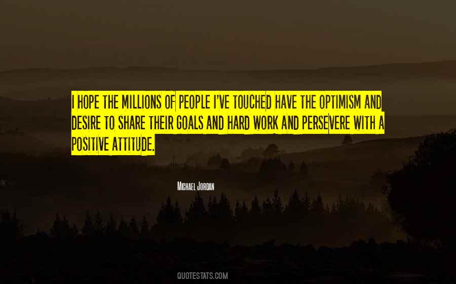 Have A Positive Attitude Quotes #259722