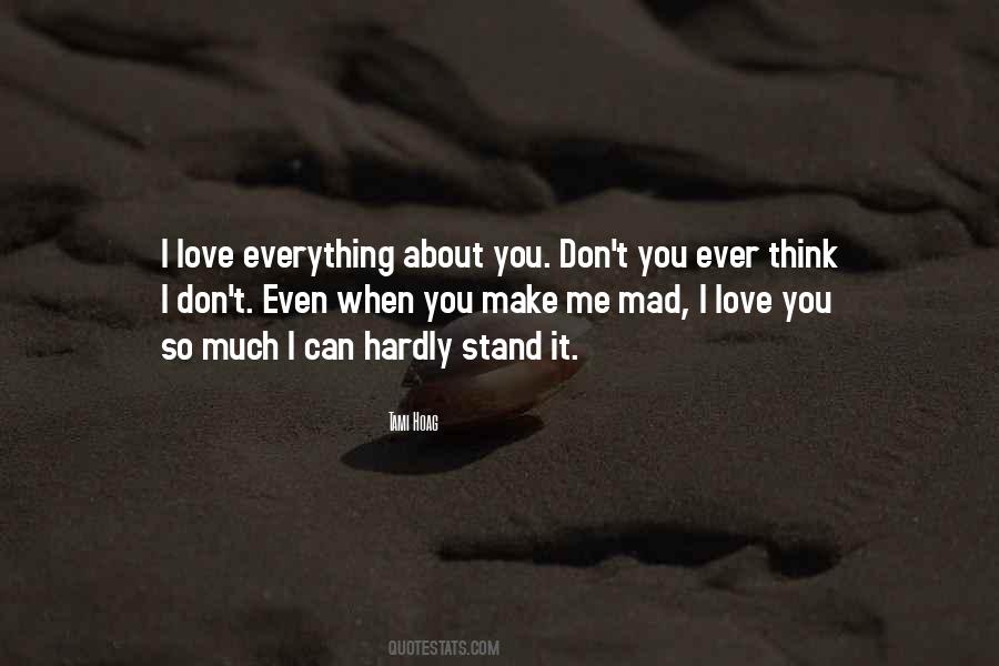 Don't Be Mad At Me I Love You Quotes #1589107