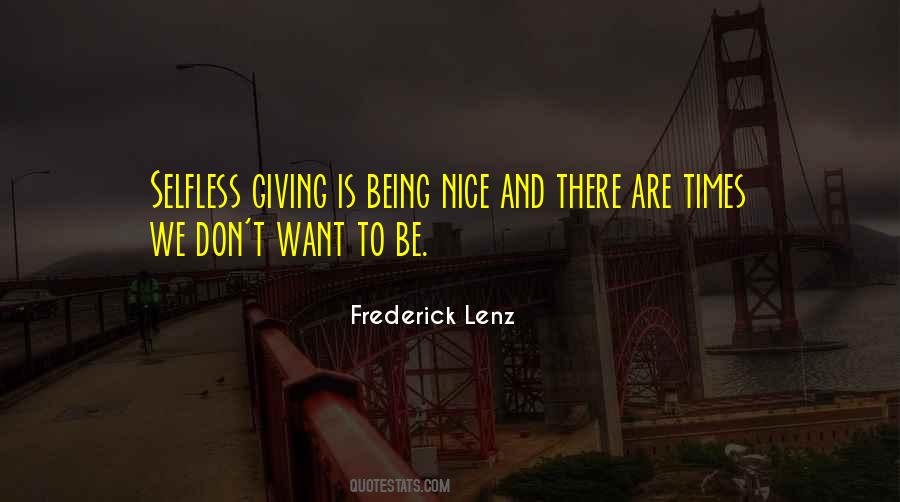 Don't Be Nice Quotes #343860