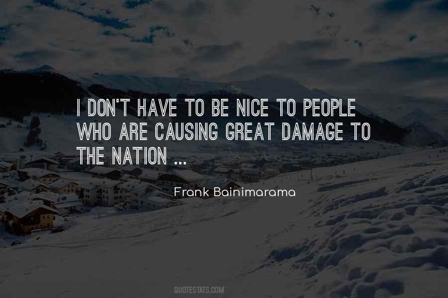 Don't Be Nice Quotes #421737