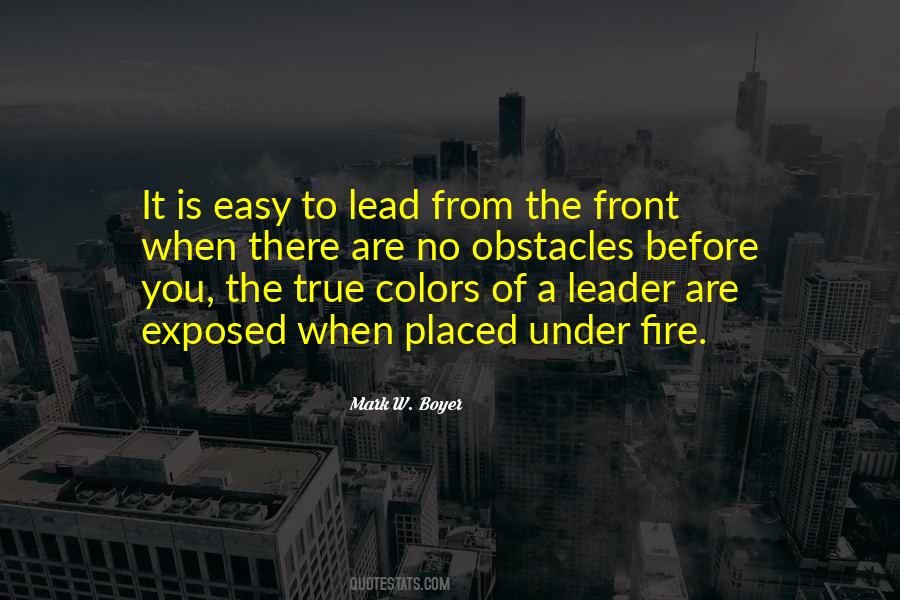 The Mark Of A True Leader Quotes #1069826