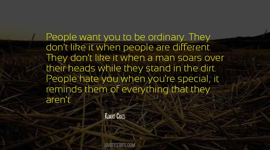 Don't Be Ordinary Quotes #1593215