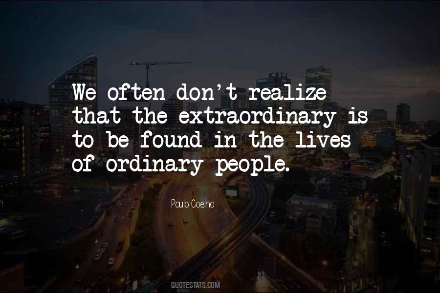 Don't Be Ordinary Quotes #1850562