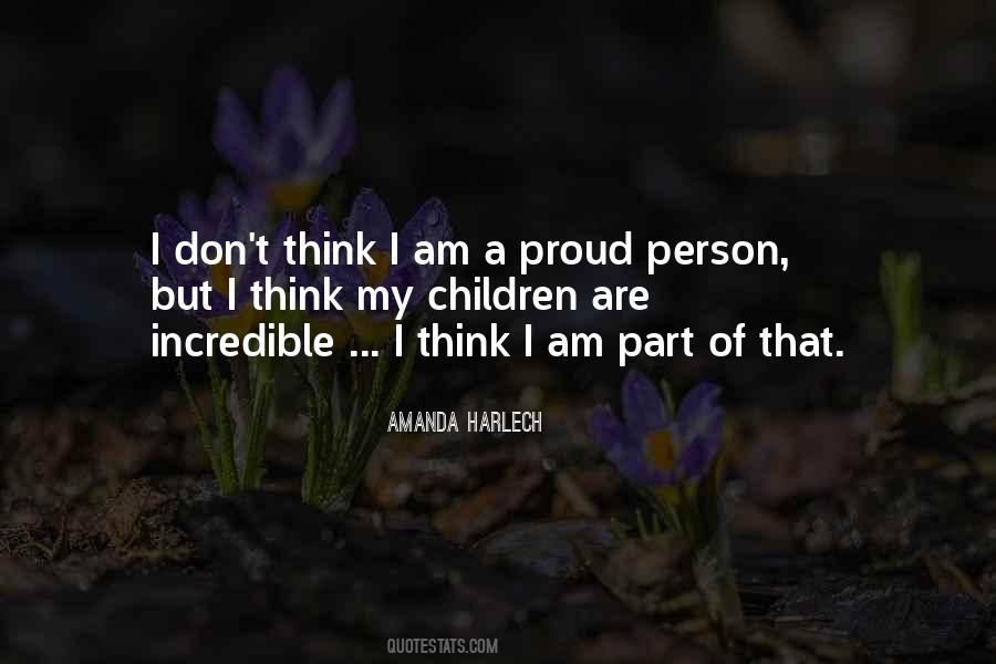 Don't Be Proud Of Yourself Quotes #10116
