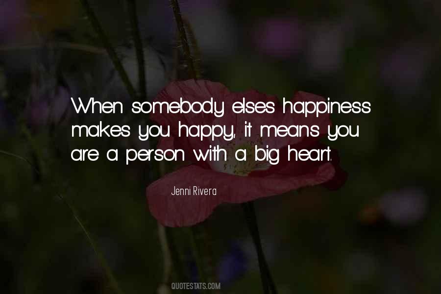 Person With A Big Heart Quotes #228126