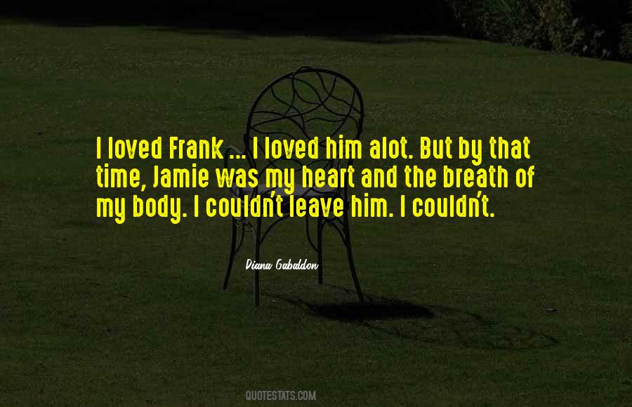 Loved By Him Quotes #1658656
