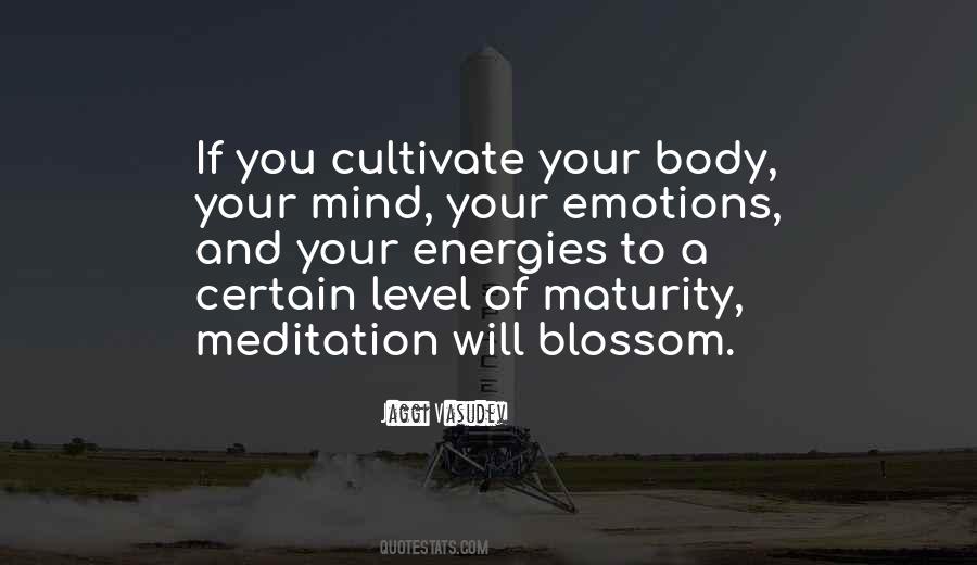 What Is Maturity Of Mind Quotes #1442451