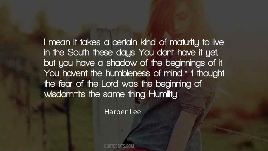 What Is Maturity Of Mind Quotes #177761