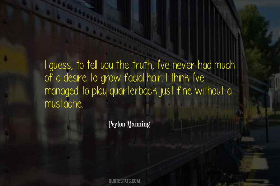 I Tell The Truth Quotes #454081