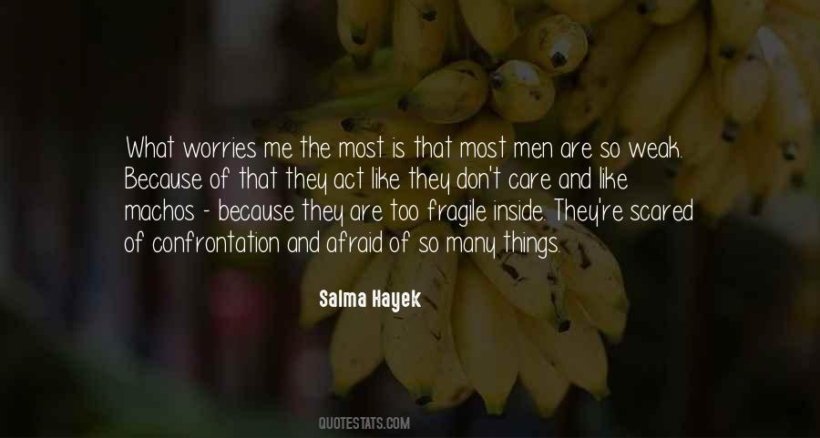 Don't Be Scared Of Me Quotes #131186