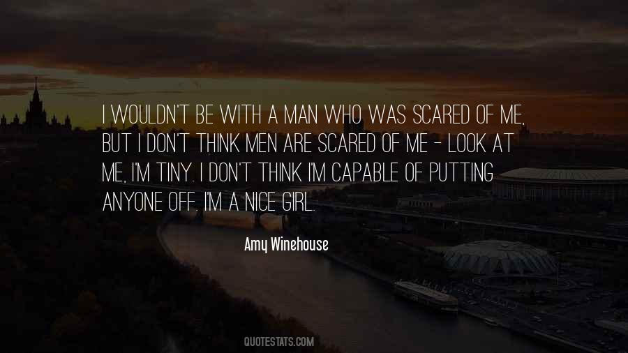 Don't Be Scared Of Me Quotes #1364978