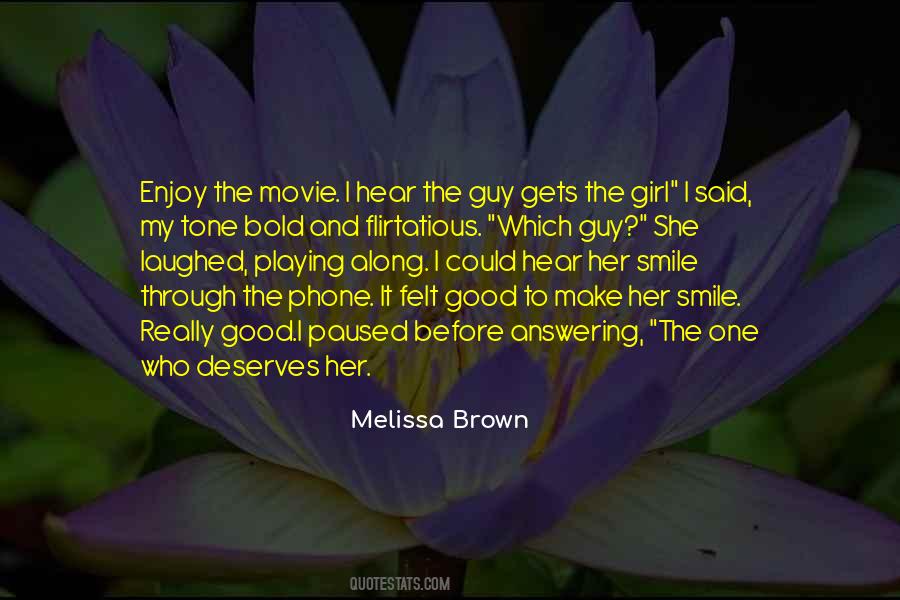 How To Make A Girl Smile Quotes #7608