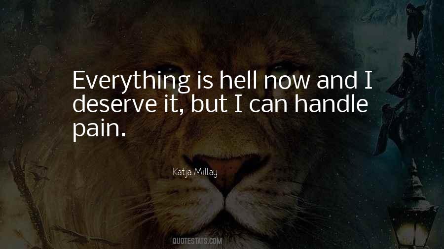 I Deserve All The Pain Quotes #1190096