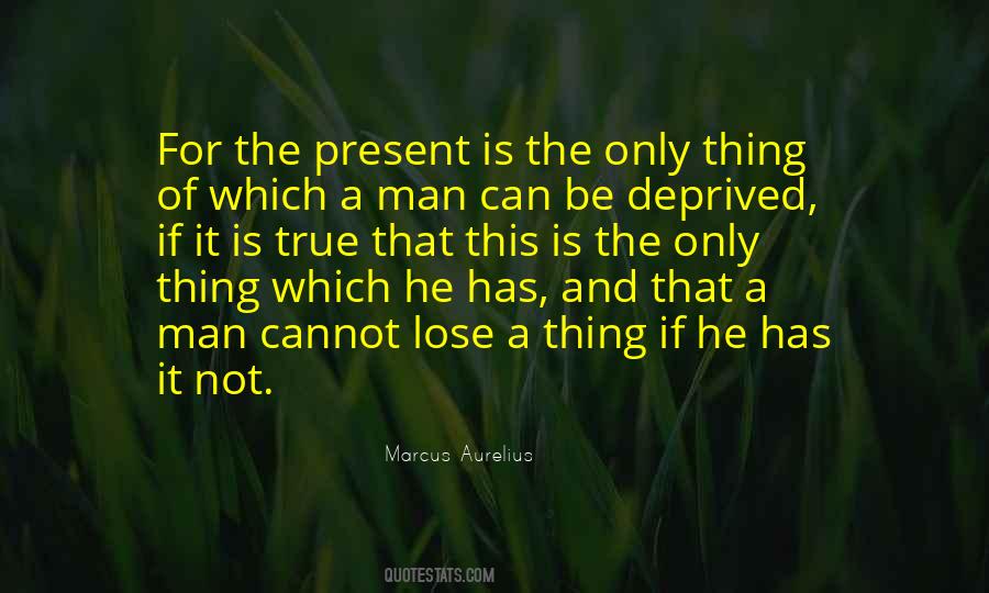 A Man Who Has Nothing To Lose Quotes #804123