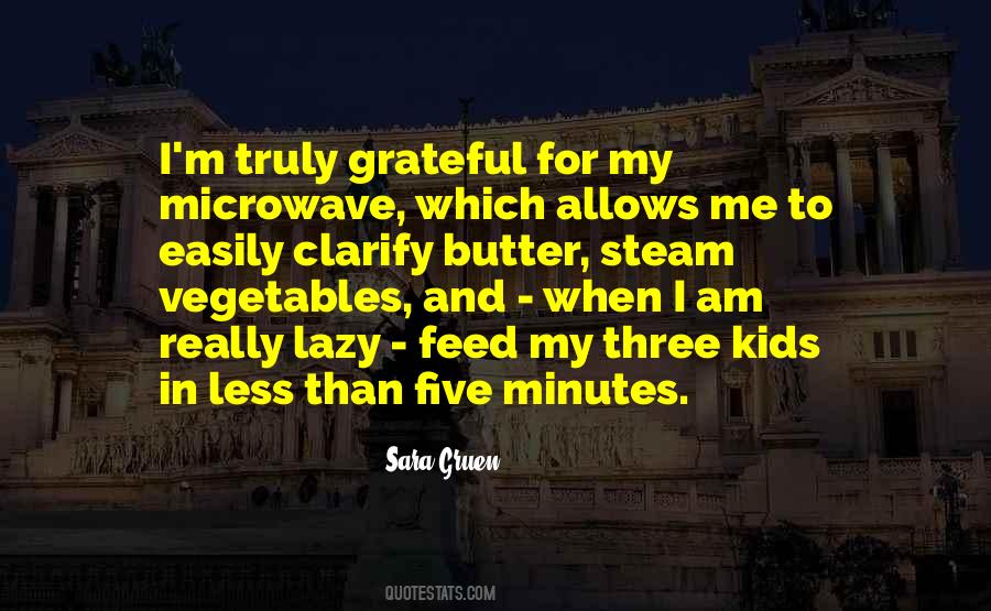 I Am Truly Grateful Quotes #1583630