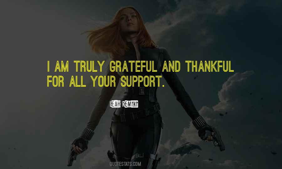 I Am Truly Grateful Quotes #548438
