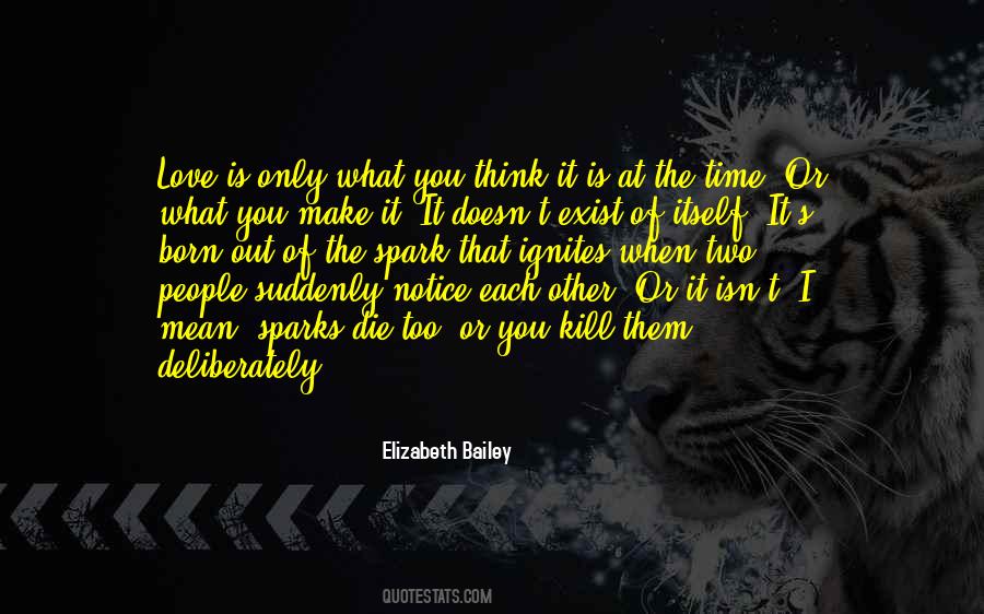 Quotes About Having A Spark With Someone #116290