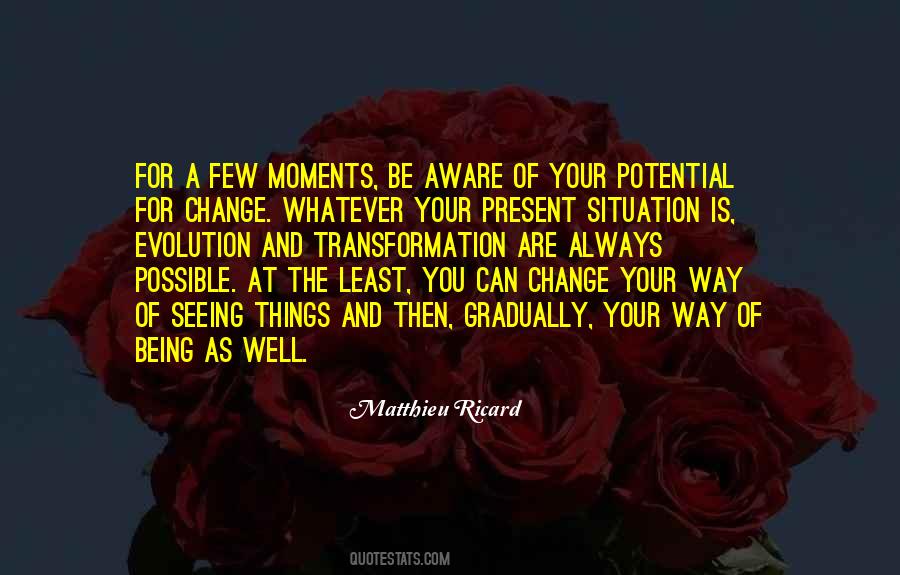 Whatever The Situation Is Quotes #1491299