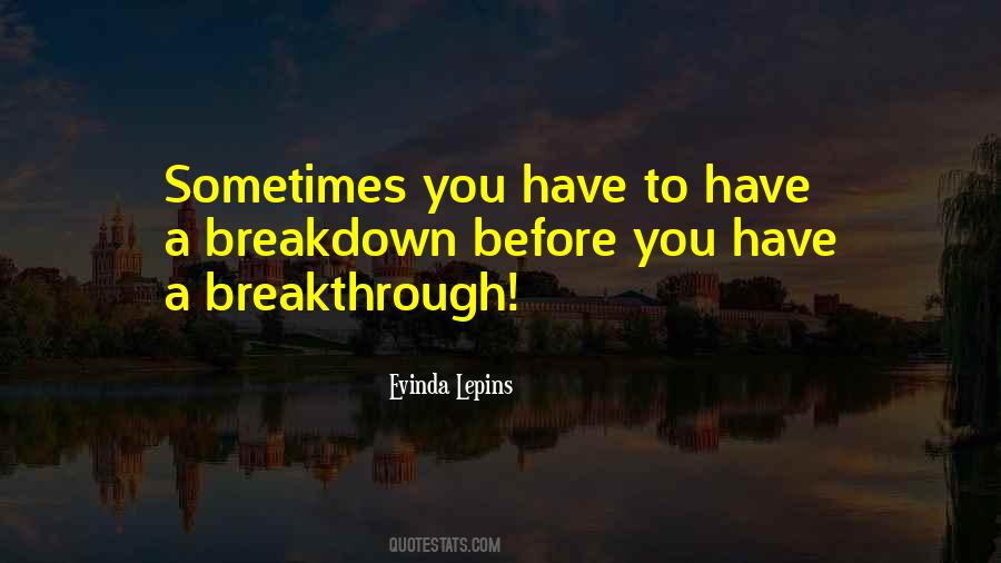 Breakdown Breakthrough Quotes #1440246