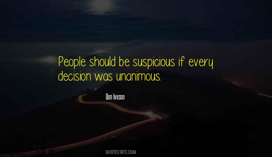 Don't Be Suspicious Quotes #753693