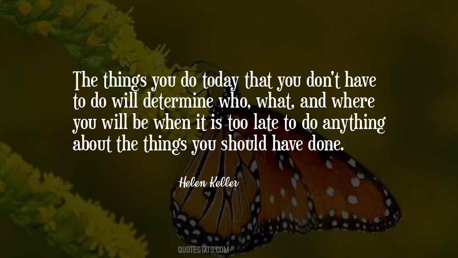 Don't Be Too Late Quotes #285620