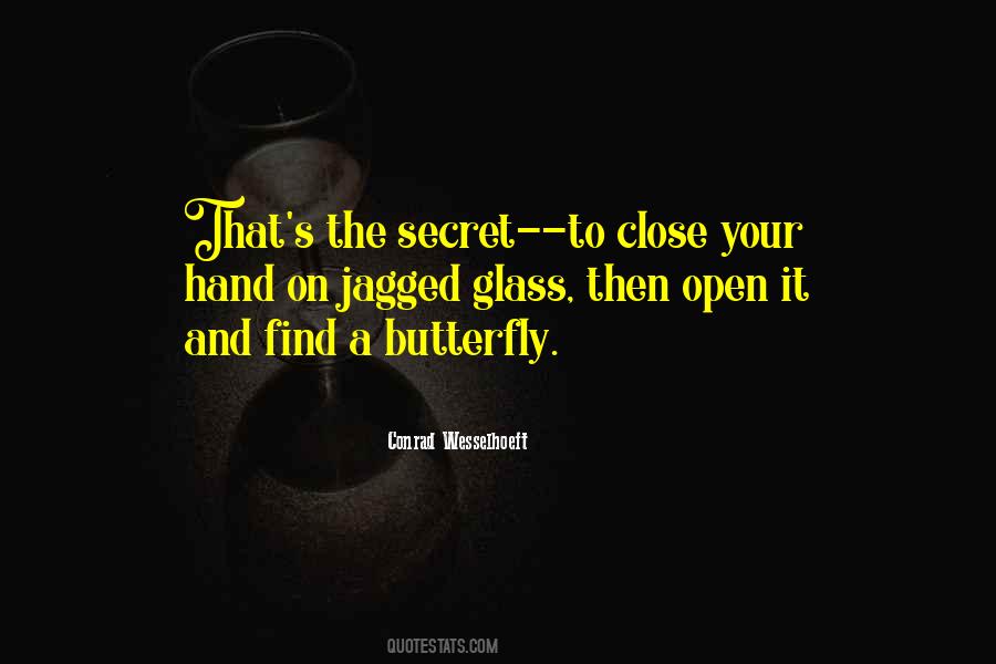 Butterfly In My Hand Quotes #1761219