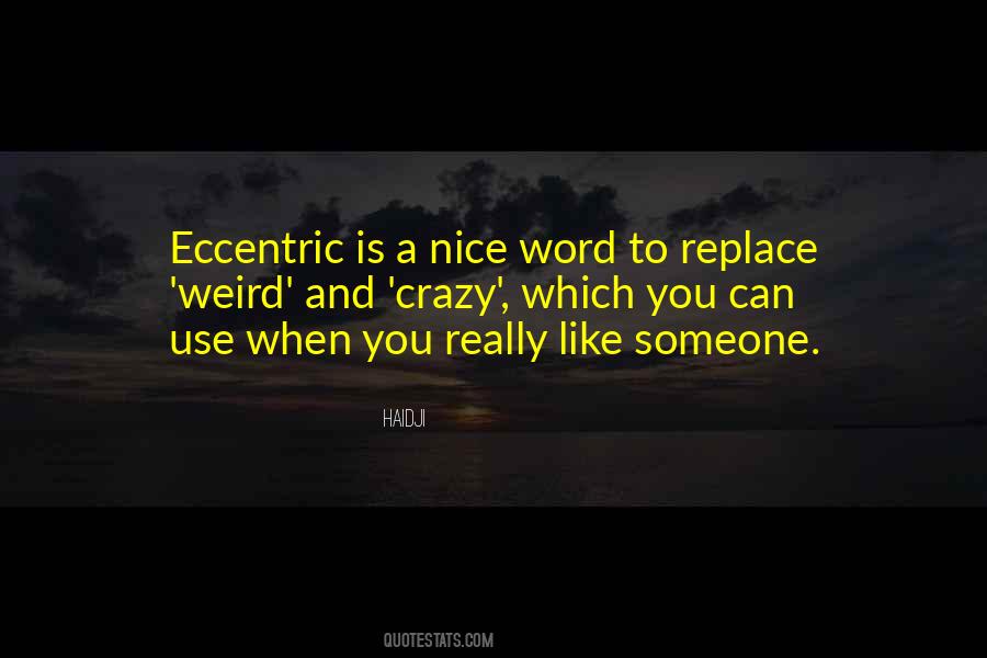 Eccentric You Quotes #78676