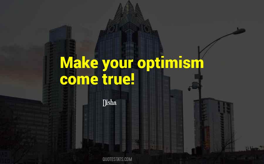 Optimism Optimistic Quotes #1726276