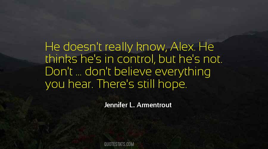 Don't Believe Everything You Hear Quotes #1241059