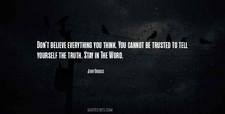 Don't Believe Everything You Think Quotes #326465