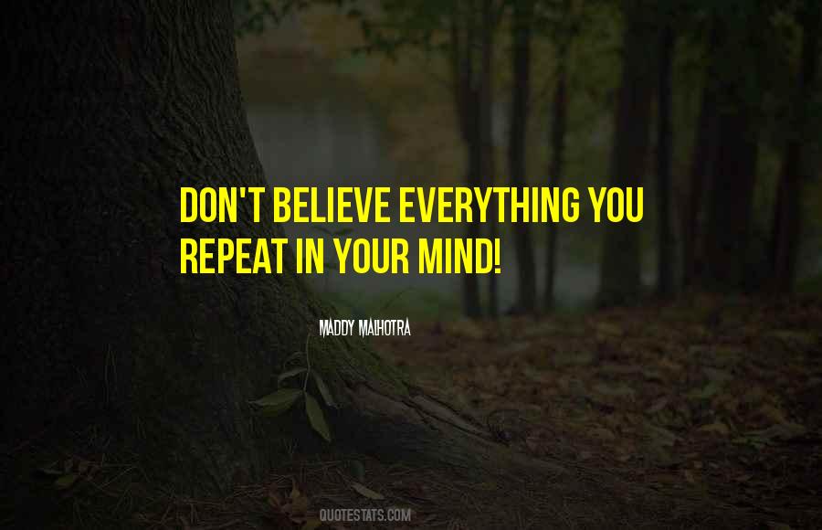 Don't Believe Everything You Think Quotes #54246