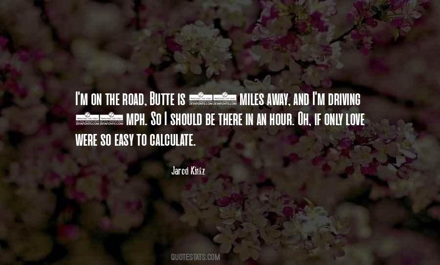 Miles On The Road Quotes #183230